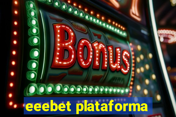 eeebet plataforma